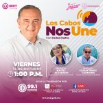 Los Cabos Nos Une con Carlos Castro