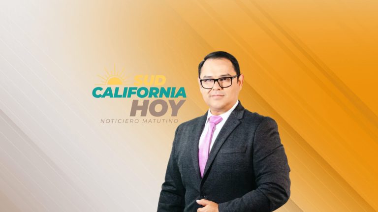SUDCALIFORNIA HOY EDICIÓN MATUTINA con JOEL TRUJILLO