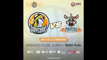 🏀🔥#EnVivo: Liga CIBAPAC 2023, Guaycuras de Piratas de Mazatlán.