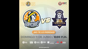 🏀🔥#EnVivo: Liga CIBAPAC 2023, Guaycuras de La Paz vs Tebanas Baridaguato