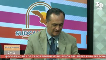 Ramón Barrón y Jorge Valencia en entrevista para Sudcalifornia Hoy – 20  de mayo 2024.