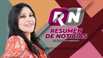 Resumen de noticias 📰 con Zarahí Hamburgo – 9 de mayo 2024.