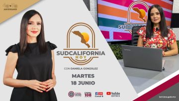 🔴 #Envivo: Sudcalifornia Hoy edición vespertina – 18 de junio 2024.