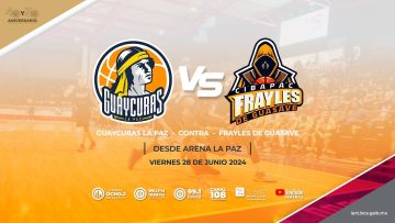Guaycuras La Paz VS Frayles de Guasave