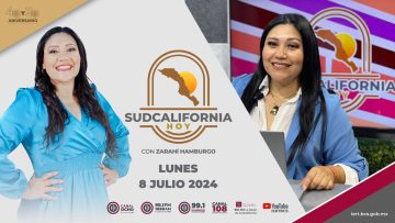 🔴🎥#Envivo: En Sudcalifornia Hoy con Zarahí Hamburgo. ¡Acompáñanos! -8 de julio 2024.