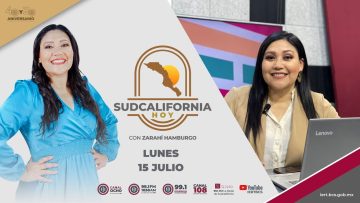 🔴🎥#Envivo: En Sudcalifornia Hoy con Zarahí Hamburgo. ¡Acompáñanos! – 15 de julio 2024.