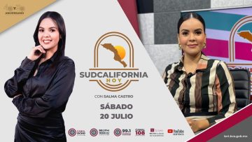 🔴🎥#Envivo: En Sudcalifornia Hoy Fin de Semana con Salma Castro – 20 de julio 2024.