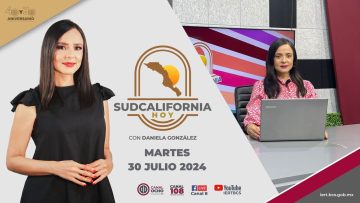 🔴 #Envivo: Sudcalifornia Hoy edición vespertina con Daniela González. – 30 de junio 2024.