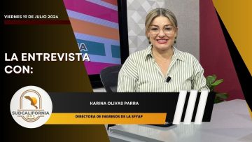 🗣️💬#LaEntrevista con Karina Olivas Parra – 19 de julio 2024.