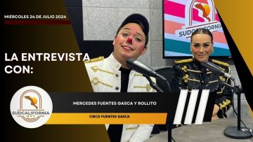 🗣️💬#LaEntrevista con Rollito y Mercedes Fuentes Gasca – 24 de julio 2024.