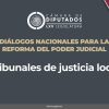 📡🔴Diálogos Nacionales para la Reforma del Poder Judicial con el tema: Tribunales de justicia local.