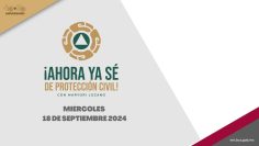 🔴🎥 ¡Ahora ya sé de Protección Civil! con Maryori Lozano. – 18 de septiembre 2024.