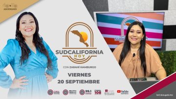 🔴🎥#Envivo: En Sudcalifornia Hoy con Zarahí Hamburgo. ¡Acompáñanos! – 20 de septiembre 2024.