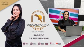 🔴🎥#Envivo: En Sudcalifornia Hoy Fin de Semana con Salma Castro – 28 de septiembre 2024.