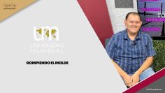 🔴 #Envivo: Rompiendo el Molde, producción de la Universidad Mundial – 10 de septiembre 2024.