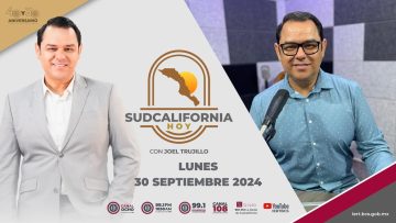 🔴 #Envivo: Sudcalifornia Hoy edición matutina. ¡Buenos días! – 30 de septiembre 2024