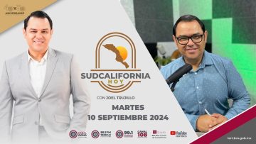🔴 #Envivo: Sudcalifornia Hoy edición matutina. ¡Buenos días! – 10 de septiembre 2024.¡
