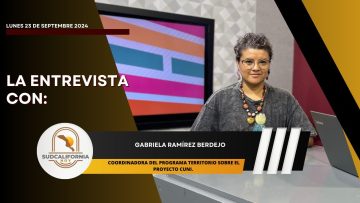 🗣️💬#LaEntrevista con Gabriela Ramírez Berdejo. – 23 de septiembre 2024.