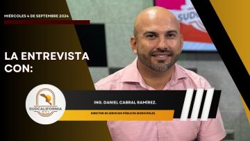 🗣️💬#LaEntrevista con Ing. Daniel Cabral Ramírez. – 4 de septiembre 2024.