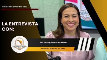 🗣️💬#LaEntrevista con Milena Quiroga Romero – 6 de septiembre 2024.🗣️Presidenta Municipal de La Paz.