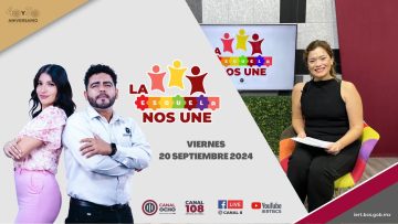 🔴📚#NuevaEmisión: La Escuela nos Une. – 20 de septiembre 2024.