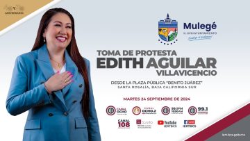 📡Toma de Protesta de Edith Aguilar, Presidenta Municipal del H. XVIII Ayuntamiento de Mulegé.