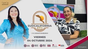 🔴🎥#Envivo: En Sudcalifornia Hoy con Ana Merlos. ¡Acompáñanos! – 04 de octubre 2024.
