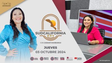 🔴🎥#Envivo: En Sudcalifornia Hoy con Zarahí Hamburgo. ¡Acompáñanos! – 03 de octubre 2024.