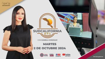 🔴 #Envivo: Sudcalifornia Hoy edición vespertina. – 2 de octubre 2024.