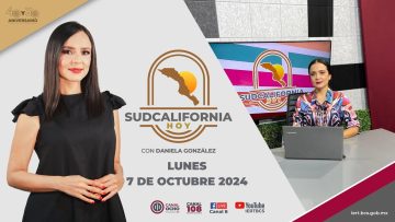 🔴 #Envivo: Sudcalifornia Hoy edición vespertina.- 7 de octubre 2024.