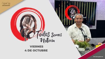 🔴 #Envivo:  Todos Somos Noticia con Raymundo León y Lidia Campos – 4 de octubre 2024.