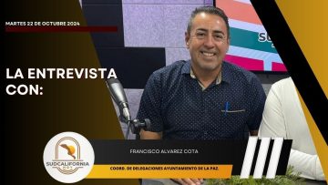 🗣️💬#LaEntrevista con Francisco Alvarez Cota – 22 de octubre 2024.