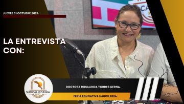 🗣️💬#LaEntrevista con la Doctora Rosalinda Torres Cerna.  – 31 de octubre 2024.