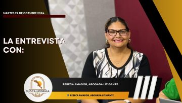 🗣️💬#LaEntrevista con Rebeca Amador, abogada litigante. – 22 de octubre 2024.