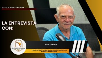 🗣️💬#LaEntrevista con Rubén Sandoval. – 10 de octubre 2024.