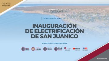 📡💡Inauguración de la electrificación de San Juanico, Comondú