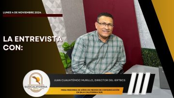 🗣️💬#LaEntrevista con Juan Cuauhtémoc Murillo.  – 4 de noviembre 2024.