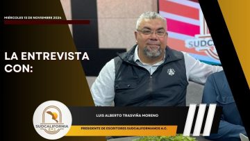 🗣️💬#LaEntrevista con Luis Alberto Trasviña Moreno – 13 de noviembre 2024.