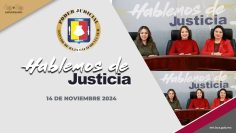🔴⚖️#NuevaEmisión: Hablemos de Justicia  – 14 de noviembre 2024.