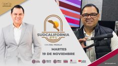 🔴Sudcalifornia Hoy edición matutina con Joel Trujillo González. – 19 de noviembre 2024.