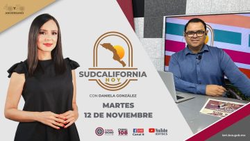🔴 Sudcalifornia Hoy edición vespertina con Joel Trujillo González. – 12 de noviembre 2024.