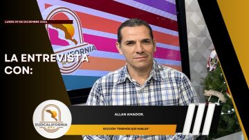 Allan Amador en entrevista para Sudcalifornia Hoy edición nocturna – 9 de diciembre 2024.