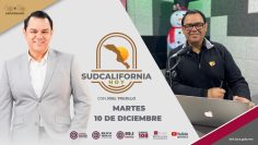 🔴Sudcalifornia Hoy edición matutina con Joel Trujillo González. – 10 de diciembre 2024.