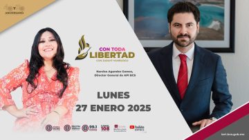 Con Toda Libertad. – 27 de enero 2025.