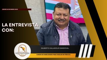 #LaEntrevista con el capacitador Gilberto Valladolid Sandoval. – 16 de enero 2025.
