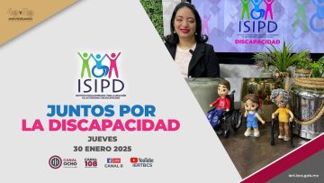 #NuevaEmision: Juntos por la discapacidad. – 30 de enero 2025.