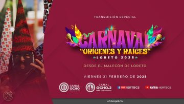Carnaval de Loreto “Orígenes y Raíces” 2025.