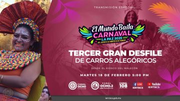 #CarnavalLaPaz: Desfile de carros alegóricos y comparsas, día 3.