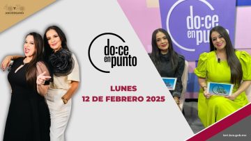 Doce en Punto. – 12 de febrero 2025.