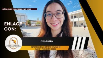 🗣️💬#Enlace con Itzel Rocha – 26  de febrero 2025.